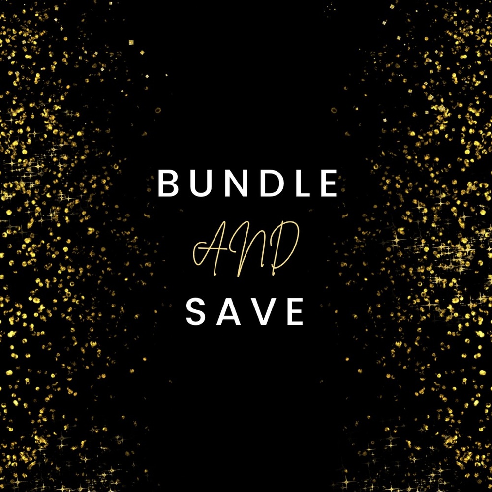 BUNDLE AND SAVE